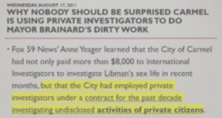 Private Investigators investigated Private Carmel citizens for over a decade.